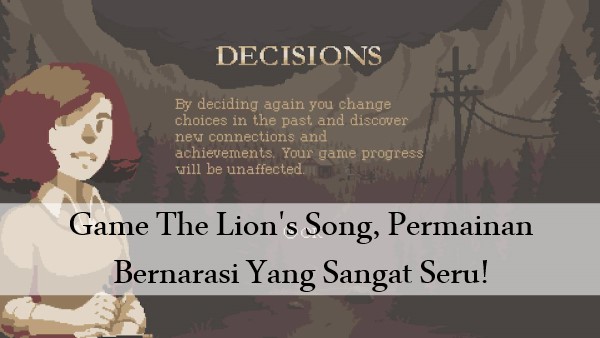 Game The Lion’s Song, Permainan Bernarasi Yang Sangat Seru!