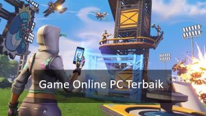 Game Online PC Terbaik, Wajib di Mainkan