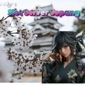 Pahami Cara Daftar Slot Online dengan Panduan Ini: Mulai Petualangan di Server Jepang